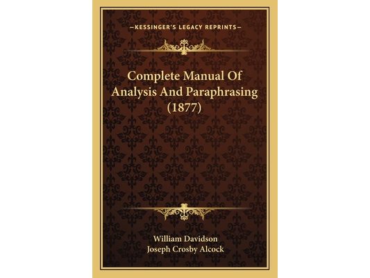 Complete Manual Of Analysis And Paraphrasing (1877)
