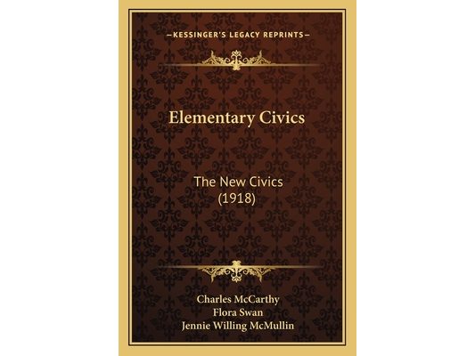 Elementary Civics: The New Civics (1918)