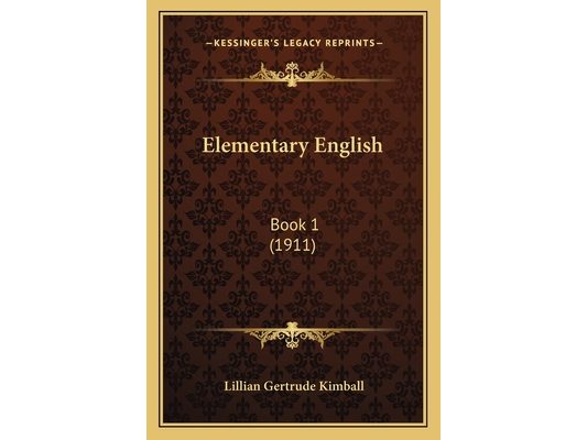 Elementary English: Book 1 (1911)