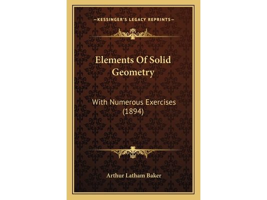 Elements Of Solid Geometry: With Numerous Exercises (1894)
