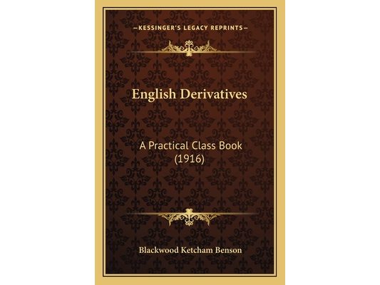 English Derivatives: A Practical Class Book (1916)