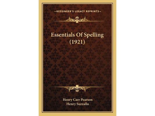 Essentials Of Spelling (1921)