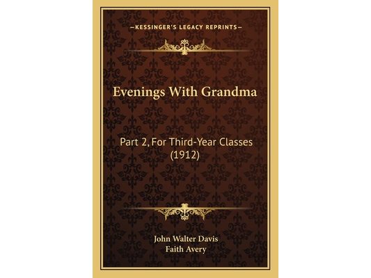 Evenings With Grandma: Part 2, For Third-Year Classes (1912)