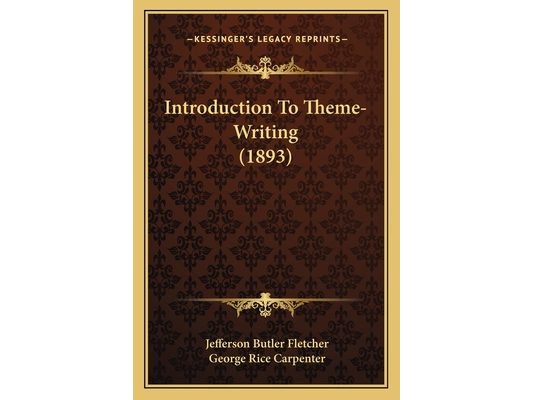 Introduction To Theme-Writing (1893)