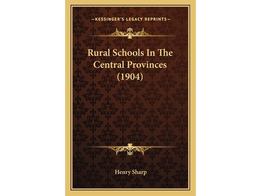 Rural Schools In The Central Provinces (1904)