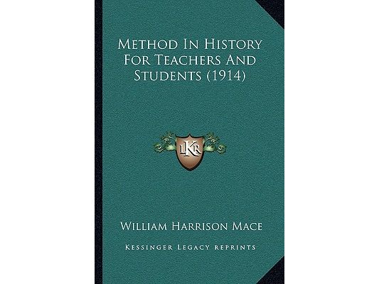 Method In History For Teachers And Students (1914)