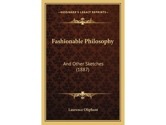 Fashionable Philosophy: And Other Sketches (1887)