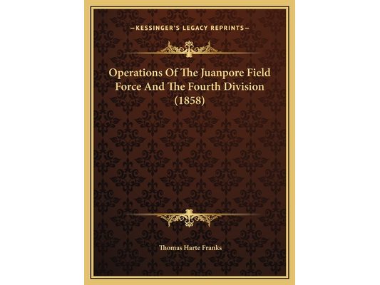 Operations Of The Juanpore Field Force And The Fourth Division (1858)