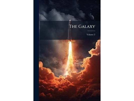 The Galaxy; Volume 2