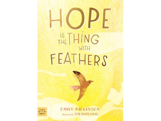 Hope Is the Thing with Feathers