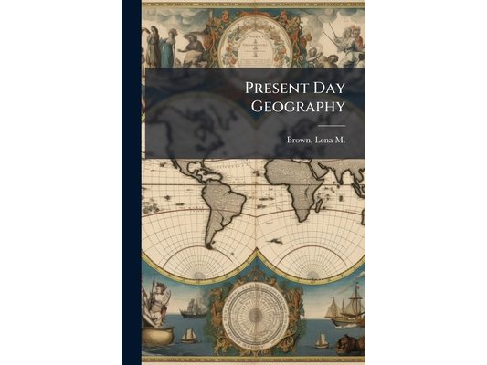 Present Day Geography