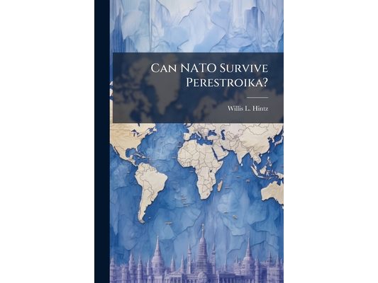 Can NATO Survive Perestroika?