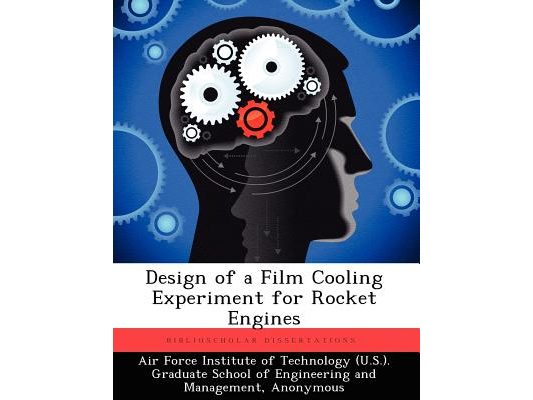 Design of a Film Cooling Experiment for Rocket Engines