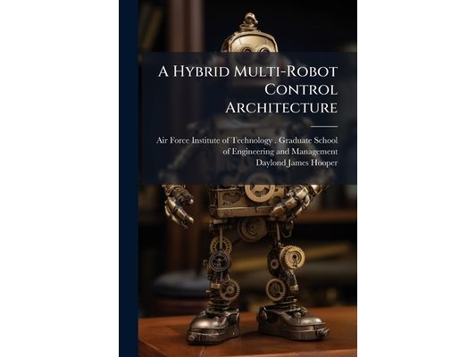 A Hybrid Multi-Robot Control Architecture