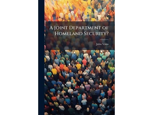 A Joint Department of Homeland Security?