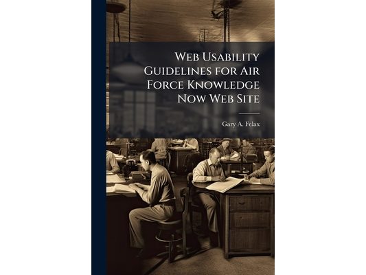 Web Usability Guidelines for Air Force Knowledge Now Web Site