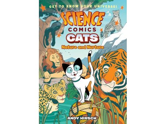 Science Comics: Cats: Nature and Nurture