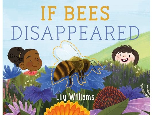 If Bees Disappeared