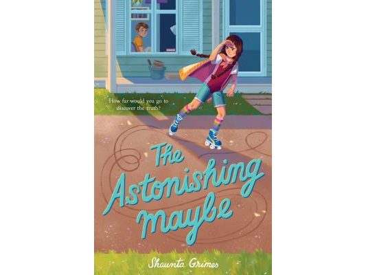 The Astonishing Maybe