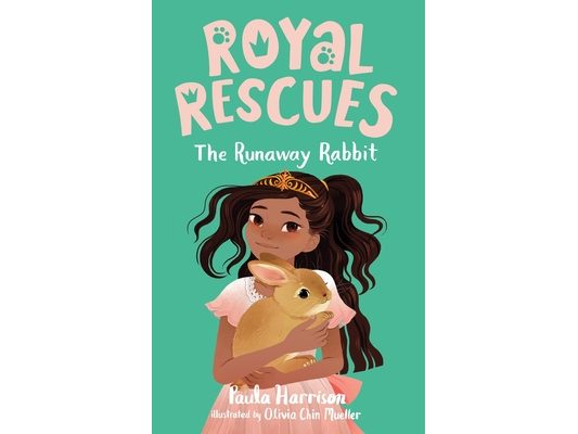 Royal Rescues #6: The Runaway Rabbit