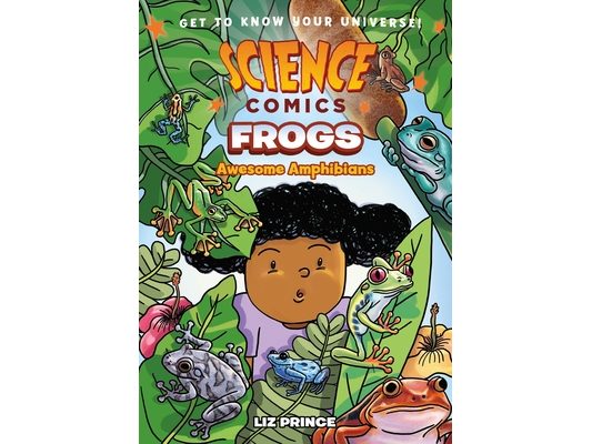 Science Comics: Frogs: Awesome Amphibians