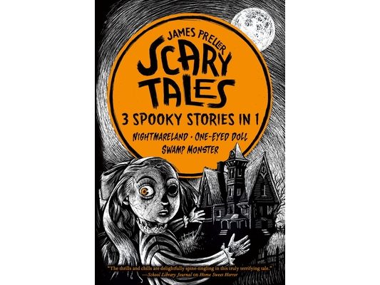Scary Tales: 3 Spooky Stories in 1: (Nightmareland) (One-Eyed Doll) (Swamp Monster)