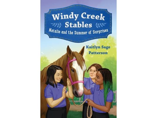 Windy Creek Stables: Natalie and the Summer of Surprises