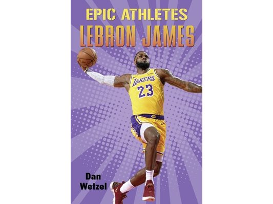 Epic Athletes: Lebron James