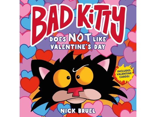 Bad Kitty Does Not Like Valentine's Day