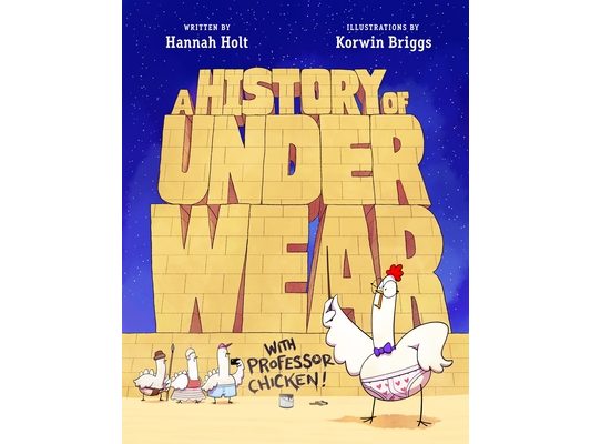 A History of Underwear with Professor Chicken