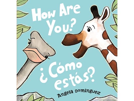 How Are You?/¿Cómo Estás?