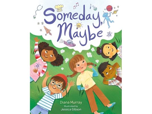 Someday, Maybe