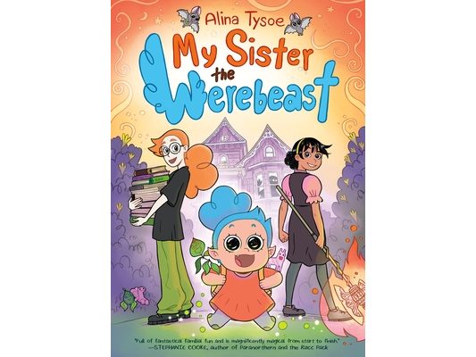My Sister the Werebeast: A Graphic Novel