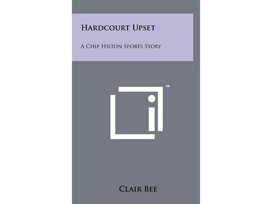 Hardcourt Upset: A Chip Hilton Sports Story