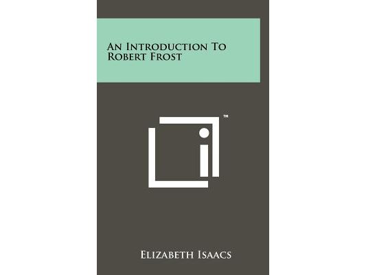 An Introduction To Robert Frost
