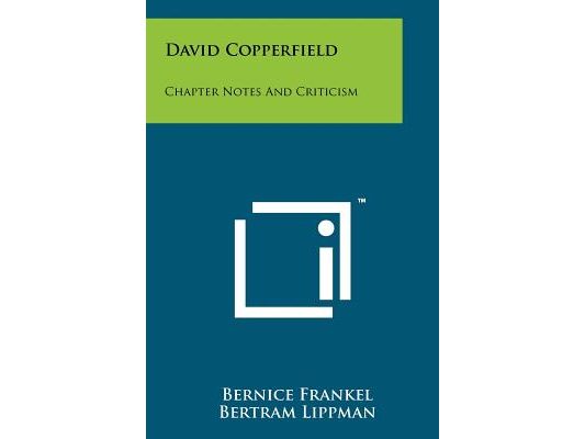 David Copperfield: Chapter Notes and Criticism
