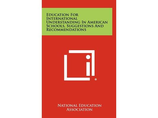 Education For International Understanding In American Schools, Suggestions And Recommendations