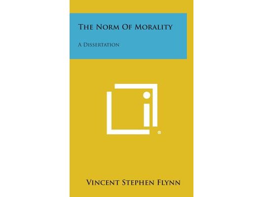 The Norm of Morality: A Dissertation