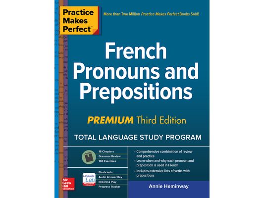 Practice Makes Perfect: French Pronouns and Prepositions, Premium Third Edition