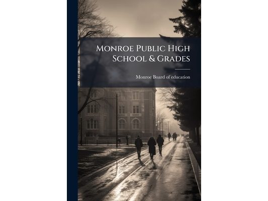 Monroe Public High School & Grades