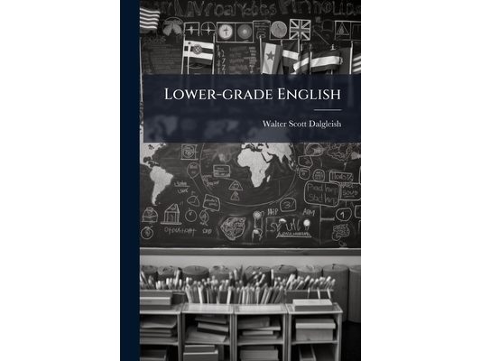 Lower-grade English: Grammar, Analysis, Punctuation, Paraphrasing, Derivation
