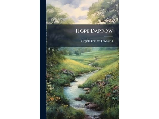 Hope Darrow: A Little Girl's Story