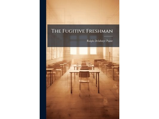 The Fugitive Freshman