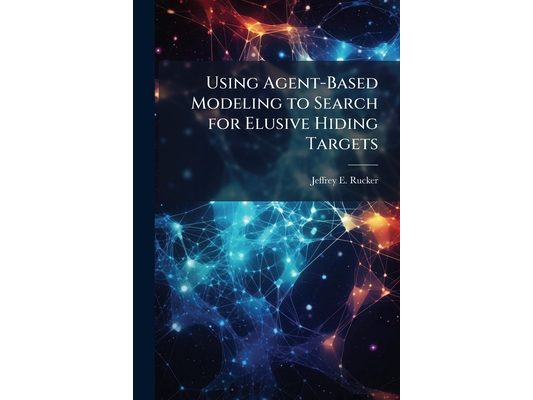 Using Agent-Based Modeling to Search for Elusive Hiding Targets