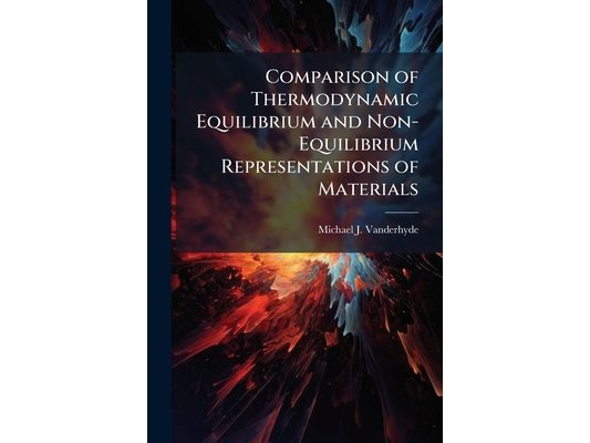 Comparison of Thermodynamic Equilibrium and Non-Equilibrium Representations of Materials