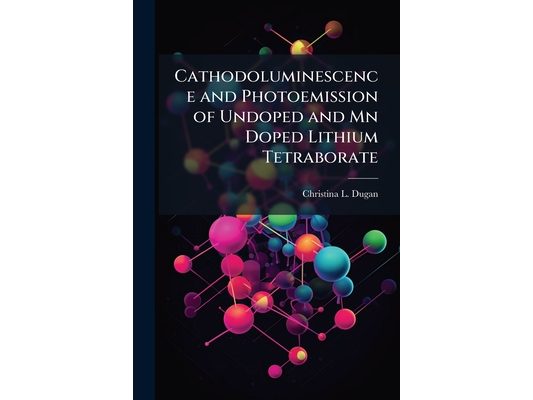 Cathodoluminescence and Photoemission of Undoped and Mn Doped Lithium Tetraborate