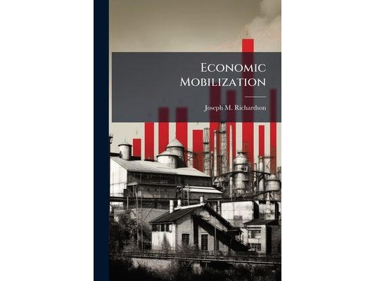 Economic Mobilization: The Problem of Supply