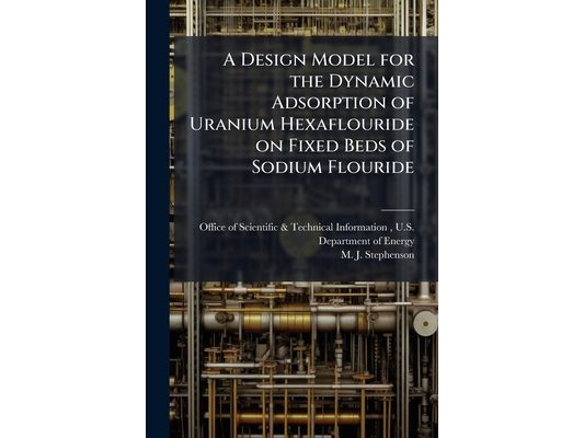 A Design Model for the Dynamic Adsorption of Uranium Hexaflouride on Fixed Beds of Sodium Flouride