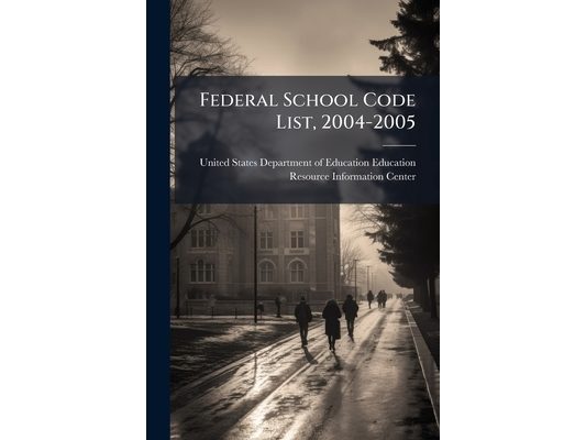 Federal School Code List, 2004-2005