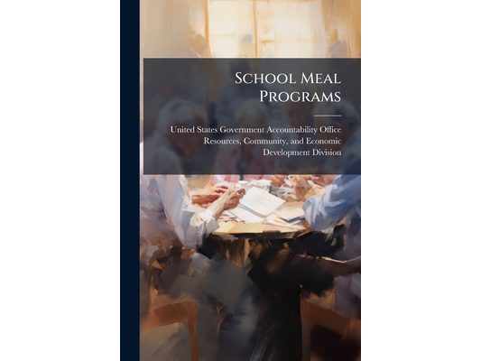 School Meal Programs: Few Outbreaks of Foodborne Illness